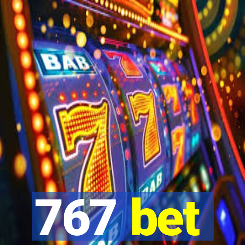 767 bet